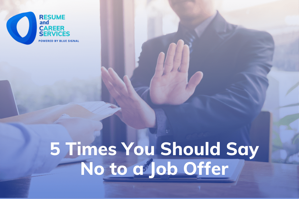 5 Times You Should Say No to a Job Offer