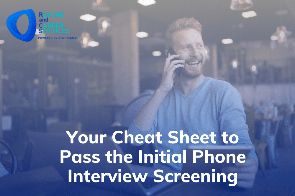 Your Cheat Sheet to Pass the Initial Phone Interview Screening