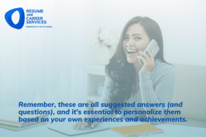 phone interview - personalize answers